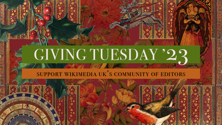 text reading 'Giving Tuesday 23. Support Wikimedia UK's community of editors'. Red patterned background with holly, reindeer, robin, angel and flowers.